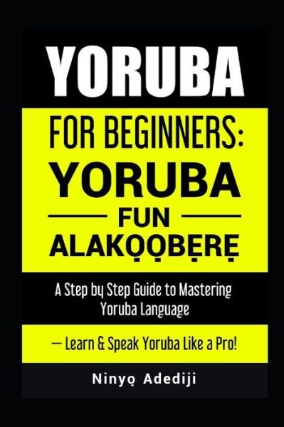 Cover for Ni?nyo?? Ade?di?ji · Yoruba for Beginners (Taschenbuch) (2020)