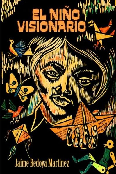 Cover for Jaime Bedoya Martinez · El Nino Visionario (Paperback Bog) (2022)