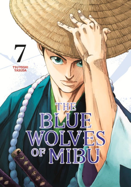 Cover for Tsuyoshi Yasuda · The Blue Wolves of Mibu 7 (Blue Miburo) - The Blue Wolves of Mibu (Blue Miburo) (Taschenbuch) (2025)