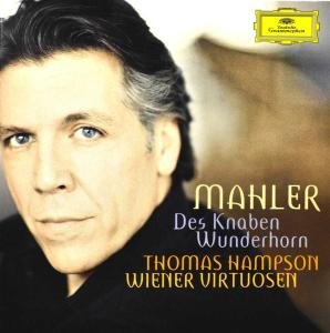 Gustav Mahler: Des Knaben Wunderhorn - Thomas Hampson / Wiener Virtuosen - Musik - CLASSICAL - 0028947792895 - 21. december 2010