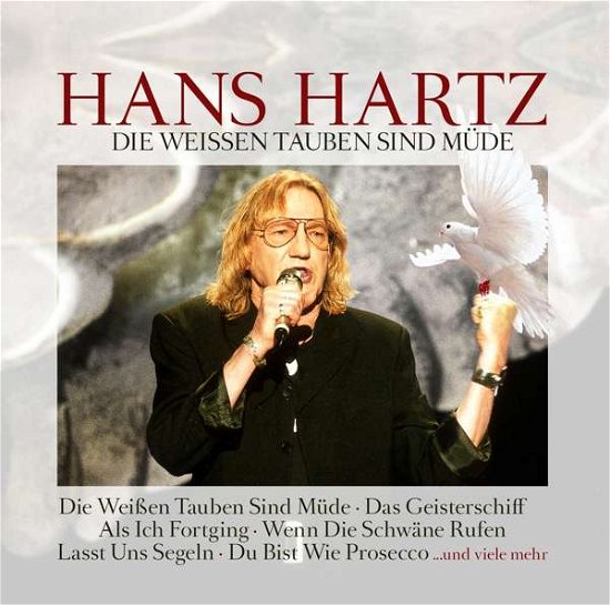 Cover for Hartz Hans · Die Weissen Tauben Sind Mude (CD) (2018)