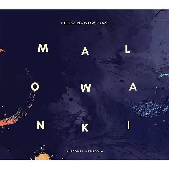 Cover for Nowowiejski,feliks / Sinfonia Varsovia · Sinfonia Varsovia: Nowowiejski / Malowanki (CD) (2018)