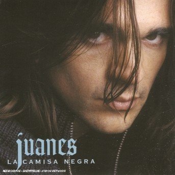 La Camisa Negra - Juanes - Musiikki - POLYDOR - 0602498827895 - torstai 9. helmikuuta 2006