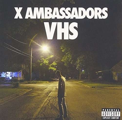 Cover for X Ambassadors · Vhs (CD)