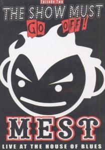 Cover for Mest · The Show Must Go Off Live At The House Of Blues (DVD) (2003)