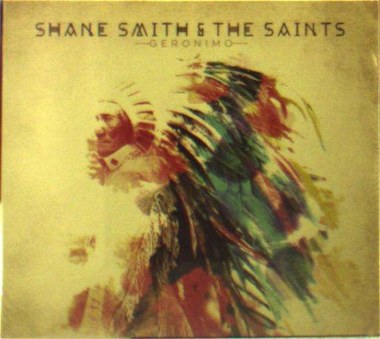 Cover for Shane Smith &amp; the Saints · Geronimo (CD) (2019)