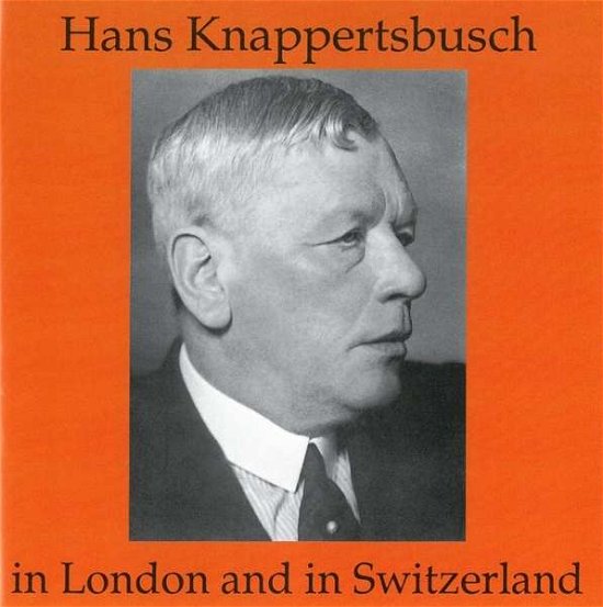Cover for Knappertsbusch · In London &amp; Switzerland (CD) (1995)