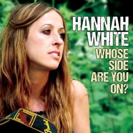 Cover for Hannah White · Whose side are you on? (CD) (2023)