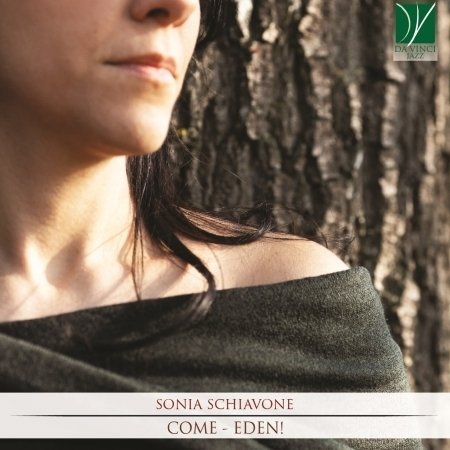 Cover for Sonia Schiavone · Come - Eden! (CD) (2021)