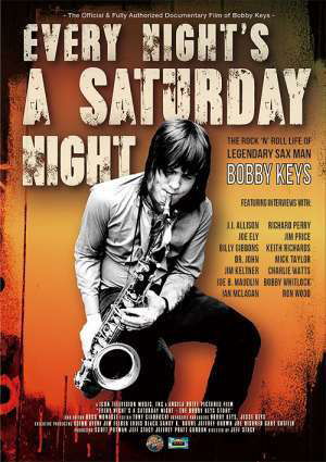 Every Night's a Saturday Night: the Bobby Keys Story - Bobby Keys - Filmy - POP/ROCK - 0760137341895 - 12 czerwca 2020