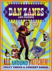 Cover for Dan Zanes and Friends · All Around The Kitchen! Crazy Videos &amp; Concert Songs (DVD) (2009)