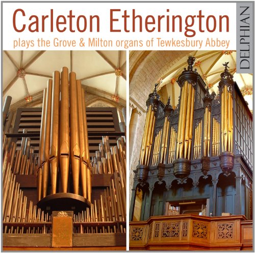 The Grove & Milton Organs Of T - Carleton Etherington - Muzyka - DELPHIAN RECORDS - 0801918340895 - 31 stycznia 2011