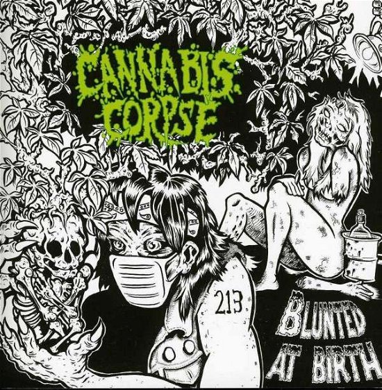 Cover for Cannabis Corpse · Blunted at Birth (CD) (2013)