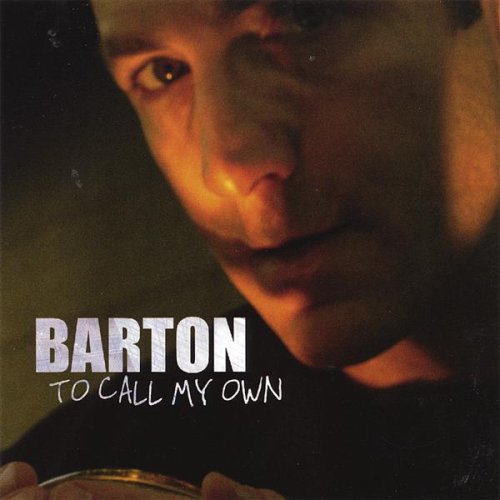 Cover for Barton · To Call My Own (CD) (2006)