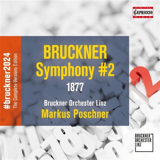 Bruckner: Symphony No. 2 - Bruckner Orchester Linz / Markus Poschner - Música - CAPRICCIO - 0845221080895 - 1 de septiembre de 2023
