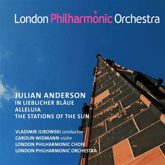 In Lieblicher Blaue, Alleluia - J. Anderson - Musikk - LONDON PHILHARMONIC ORCHESTRA - 0854990001895 - 1. mars 2016