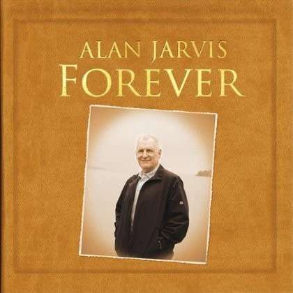 Forever - Alan Jarvis - Muziek - Alan Jarvis - 0885767036895 - 15 mei 2012