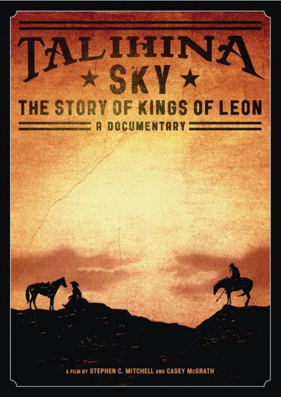 Talihina Sky: The Story of Kings of Leon - Kings of Leon - Elokuva - Sony Owned - 0886979669895 - maanantai 31. lokakuuta 2011