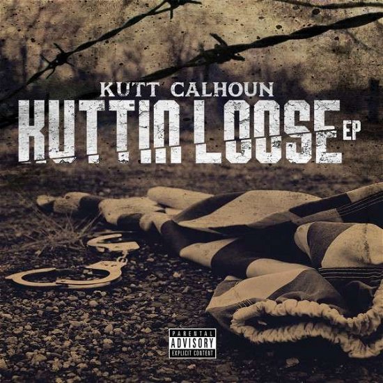 Cover for Kutt Calhoun · Kuttin Loose (CD) [EP edition] (2015)