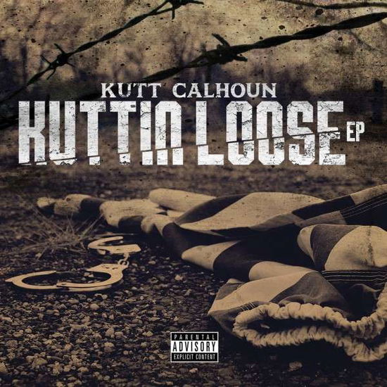 Cover for Kutt Calhoun · Kuttin Loose (CD) [EP edition] (2015)