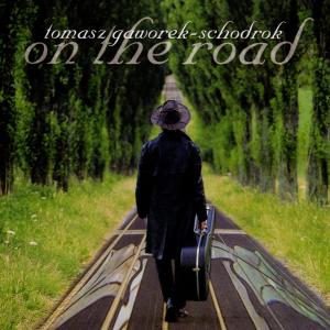 Cover for Tomasz Gaworek-Schodrok · On The Road (CD) (1999)