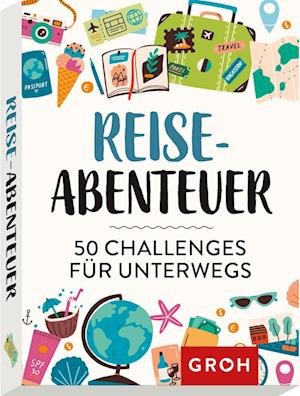 Cover for Groh · Reiseabenteuer - 50 Challenges Fuer Unterwegs (Leksaker)