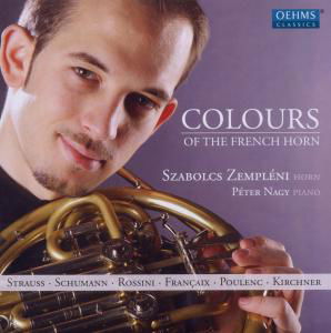 Cover for Zempleni / Strauss / Rossini / Kirchner / Nagy · Colours of the French Horn (CD) (2011)