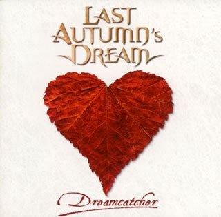 Cover for Last Autumn's Dream · Dreamcatcher (CD) [Japan Import edition] (2008)