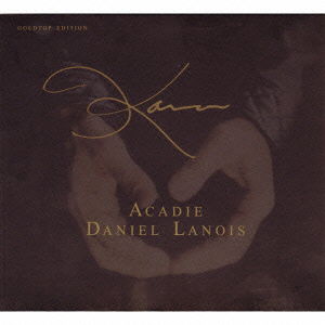 Acadie Goldtop Edition - Daniel Lanois - Music - MSI - 4938167015895 - February 25, 2009