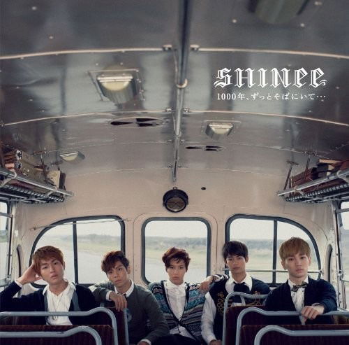 Sen Nen.zutto Soba Ni Ite... - Shinee - Music - UNIVERSAL MUSIC CORPORATION - 4988006234895 - December 12, 2012