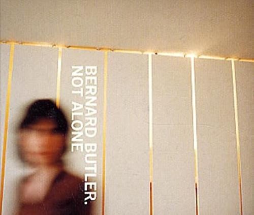Cover for Bernard Butler  · Not Alone / Bye Bye / It's Alright (CD)