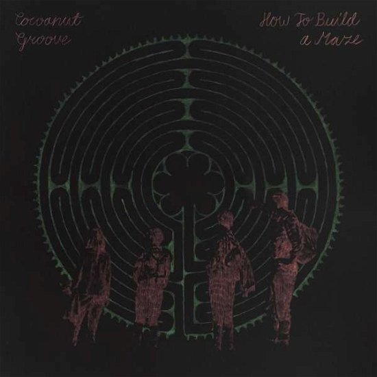 Cover for Cocoanut Groove · How To Build A Maze (LP) [Limited edition] (2013)