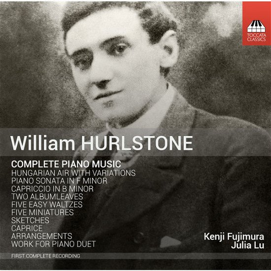 Cover for Hurlstone / Fujimura,kenji / Lu,julia · Complete Piano Music (CD) (2015)