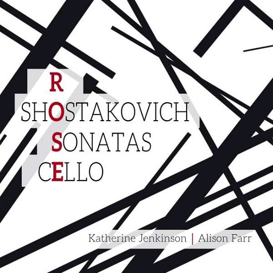 Cover for Shostakovich / Jenkinson / Farr · Rose And Shostakovich Cello Sonatas (CD) (2019)
