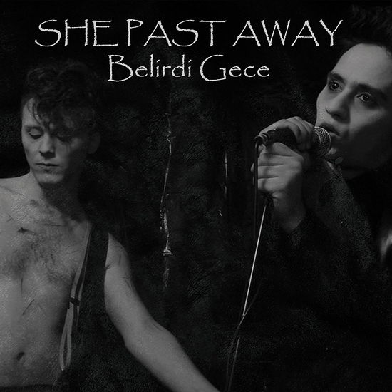 Belirdi Gece - She Past Away - Muziek - METROPOLIS - 8016670156895 - 17 februari 2023