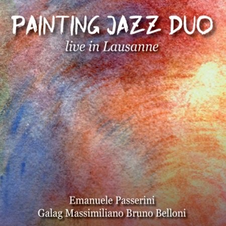 Cover for Painting Jazz Duo · Painting Jazz Duo - Live In Lausanne (CD) (2012)