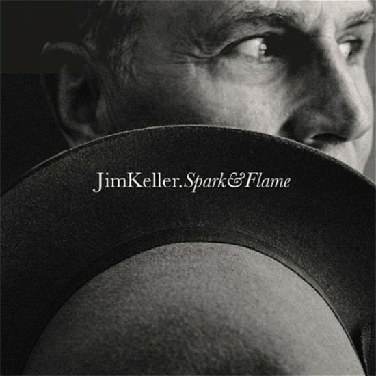 Cover for Jim Keller · Sparke &amp; Flame (CD) (2022)