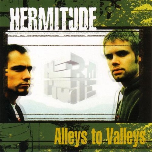 Cover for Hermitude · Alleys to Valleys (CD) (2003)