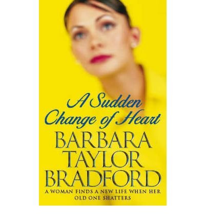Cover for Barbara Taylor Bradford · A Sudden Change of Heart (Paperback Bog) (1999)