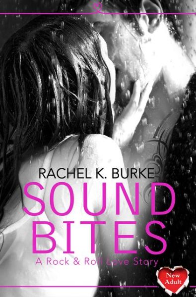 Cover for Rachel K Burke · Sound Bites (Paperback Book) (2014)