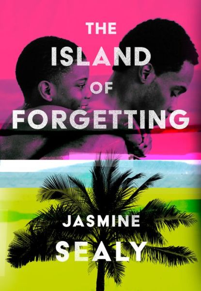 Cover for Jasmine Sealy · The Island of Forgetting (Inbunden Bok) (2022)