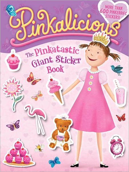 Cover for Victoria Kann · Pinkalicious: The Pinkatastic Giant Sticker Book (Book) (2011)