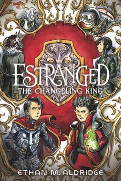 Cover for Ethan M. Aldridge · Estranged #2: The Changeling King (Paperback Book) (2019)