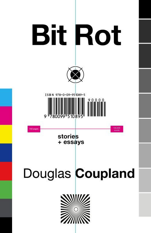 Bit Rot - Douglas Coupland - Kirjat - Cornerstone - 9780099510895 - torstai 5. lokakuuta 2017