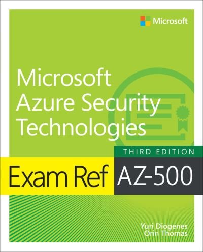 Cover for Yuri Diogenes · Exam Ref AZ-500 Microsoft Azure Security Technologies - Exam Ref (Taschenbuch) (2024)