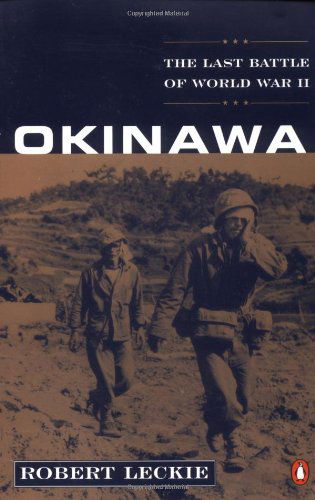 Cover for Robert Leckie · Okinawa: the Last Battle of World War II (Paperback Book) [Reprint edition] (2010)