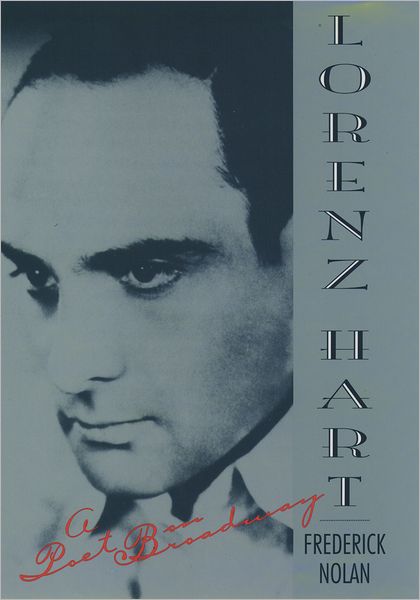 Cover for Frederick Nolan · Lorenz Hart: A Poet on Broadway (Paperback Book) (1996)