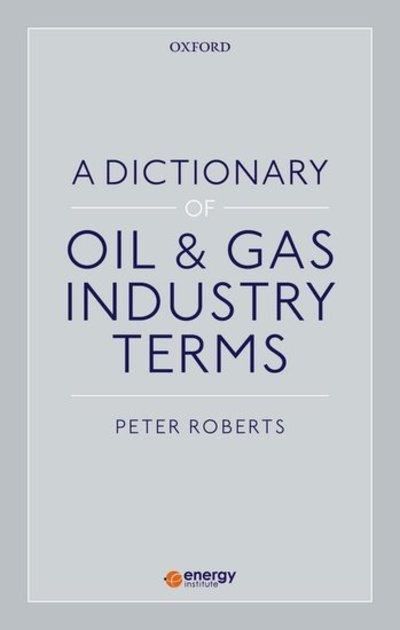 Cover for Peter Roberts · A Dictionary of Oil &amp; Gas Industry Terms (Paperback Book) (2019)