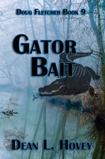 Cover for Dean L Hovey · Gator Bait (Paperback Book) (2021)