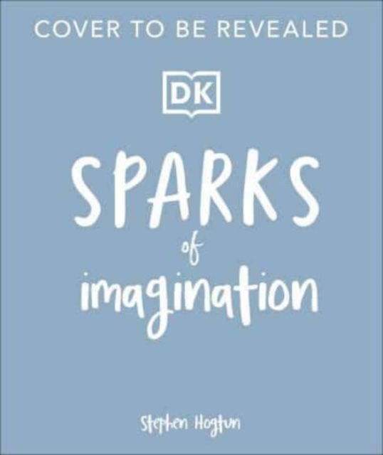 Cover for Stephen Hogtun · Sparks of Imagination (Paperback Book) (2025)